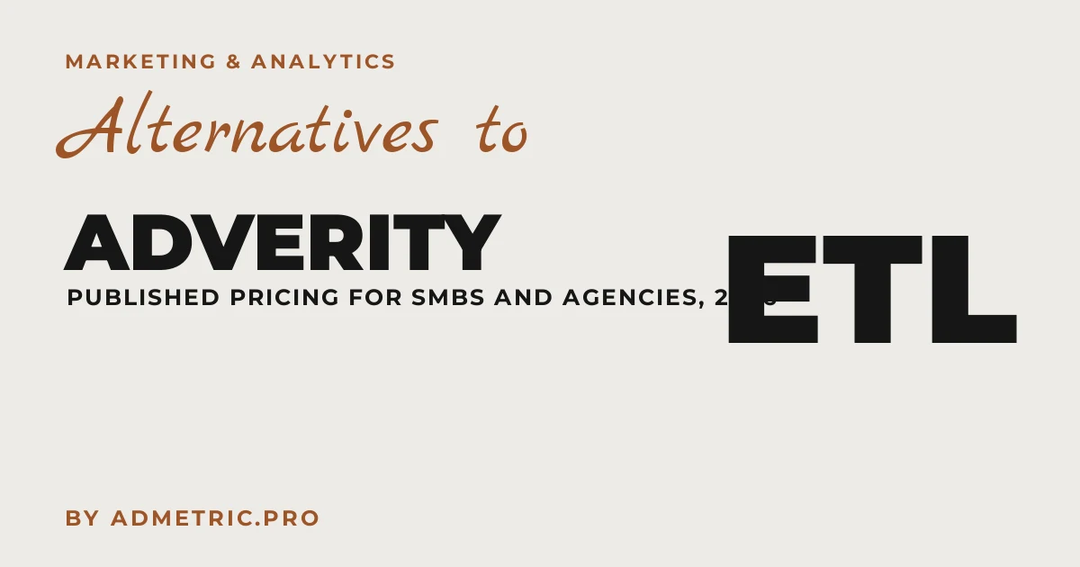 Adverity Alternatives for SMBs and Agencies in 2026