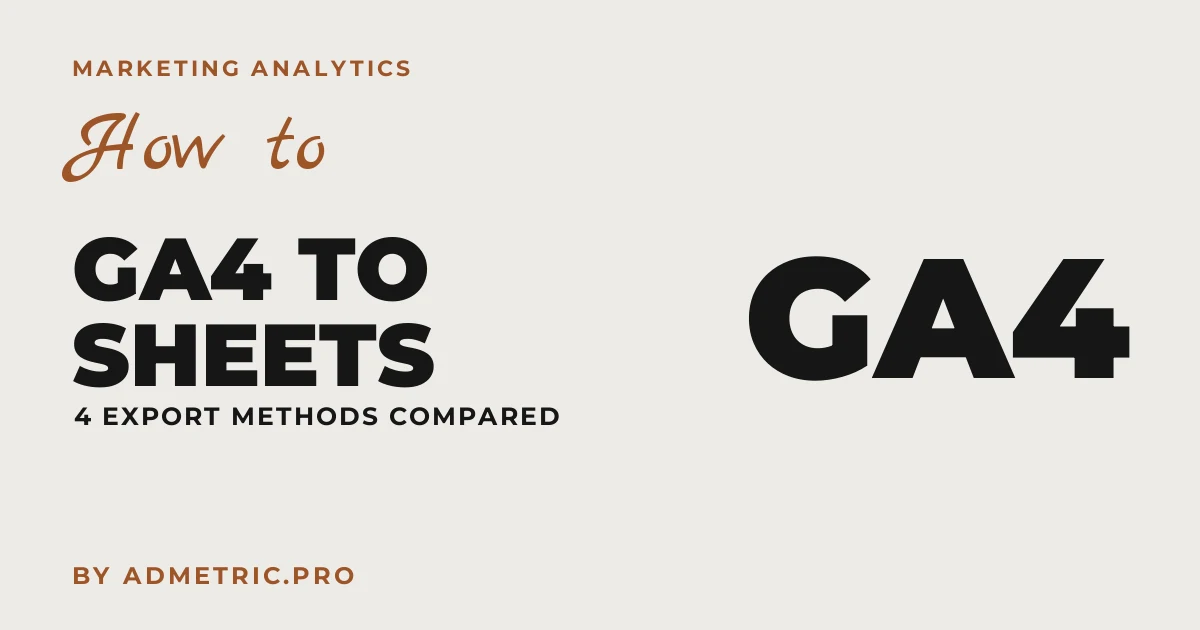 How to Export GA4 Data to Google Sheets (2026)