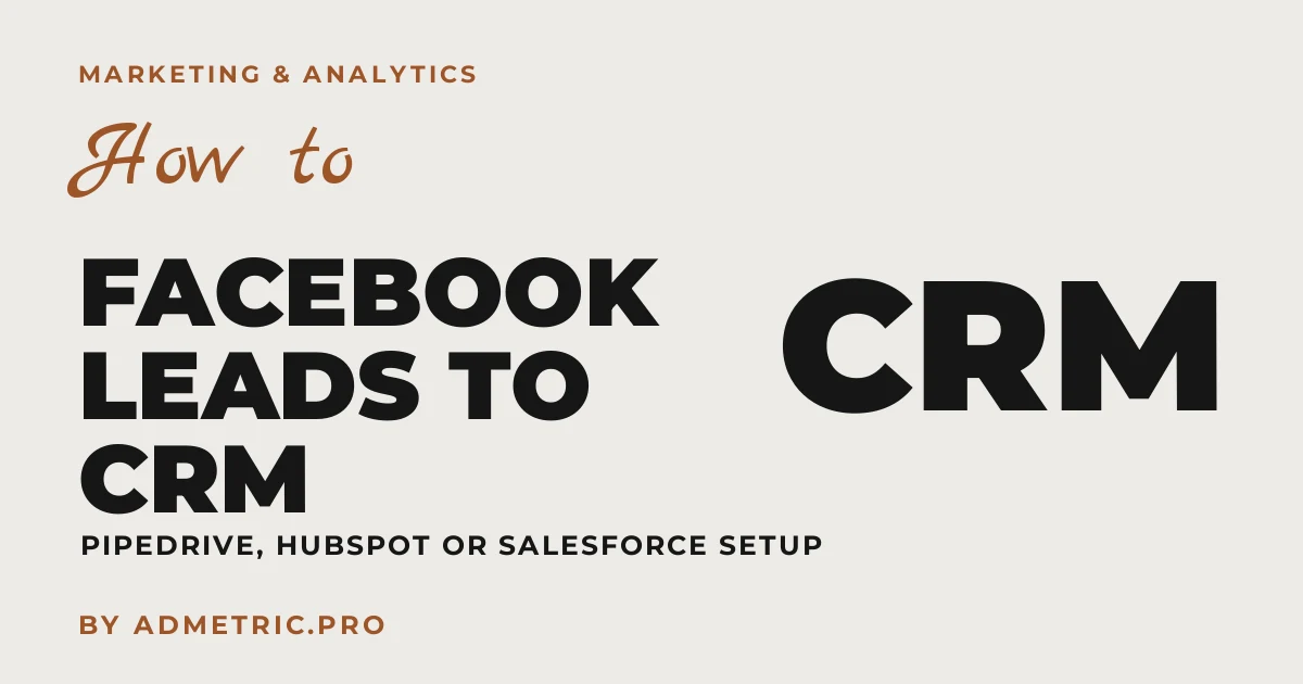How to Track Facebook Ads Leads in Your CRM